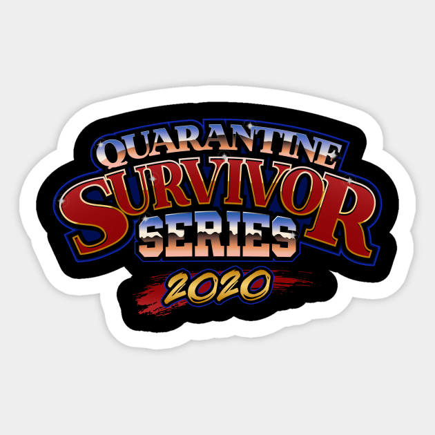 Quarantine Survivor Series Sticker by XXII Designs